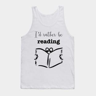 I'd Rather Be Reading Tank Top